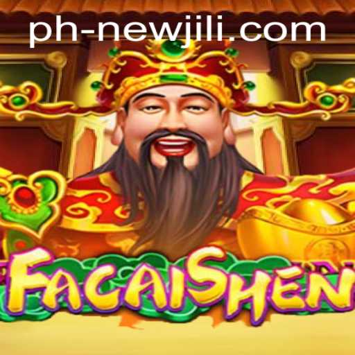 Discover the Exciting World of FaCaiShen with NEWJILI