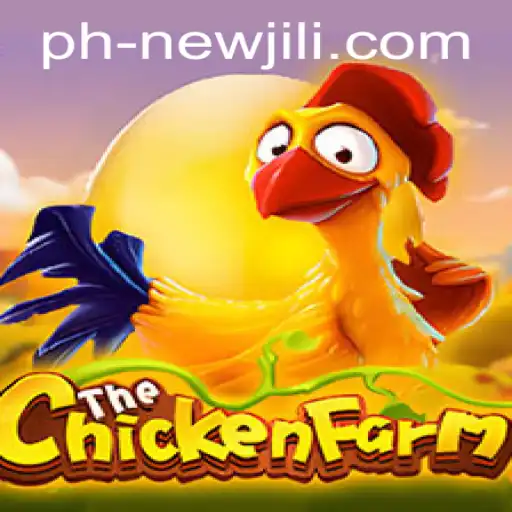 Master the Exciting World of ChickenFarm: A NEWJILI sensation