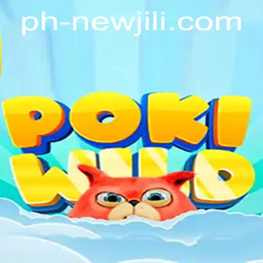 Discover PokiWild: A New Adventure in Gaming with NEWJILI